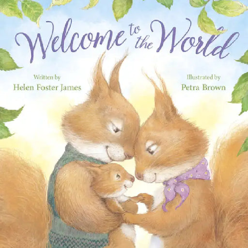 Welcome to the World by James, Helen Foster