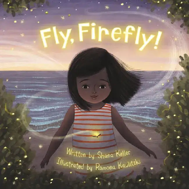 Fly, Firefly by Shana Keller
