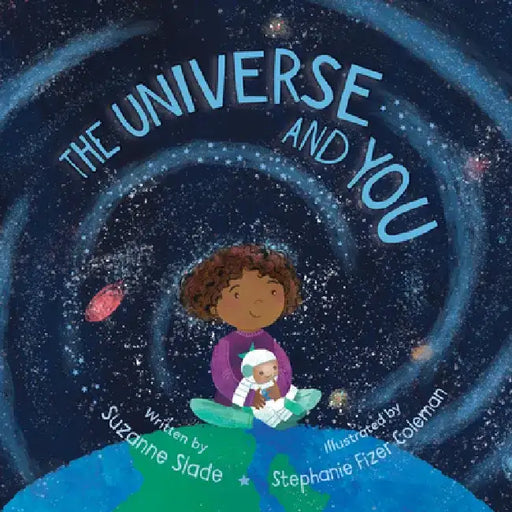 The Universe and You by Suzanne Slade