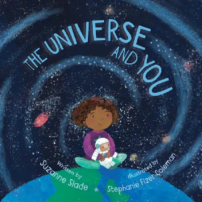 The Universe and You by Suzanne Slade