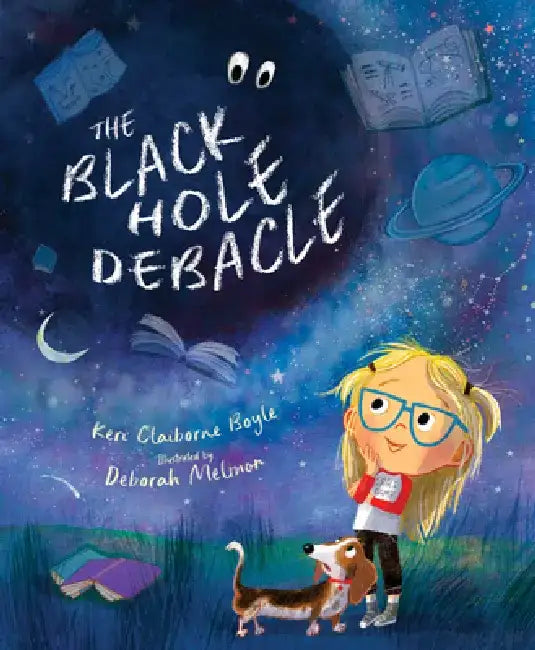 The Black Hole Debacle by Keri Claiborne Boyle