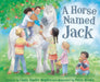 A Horse Named Jack by Linda Vander Heyden