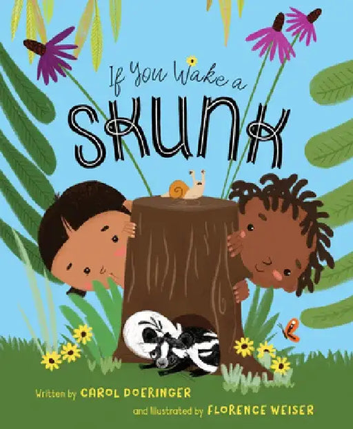 If You Wake a Skunk by Carol Doeringer