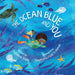 The Ocean Blue and You by Suzanne Slade