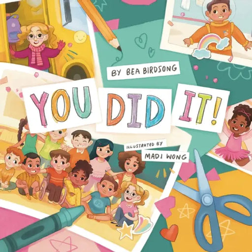 You Did It! by Bea Birdsong, Madi Wong