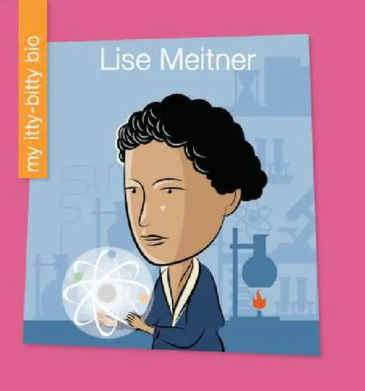 Lise Meitner by Sara Spiller, Jeff Bane