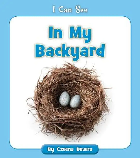 In My Backyard by Czeena Devera
