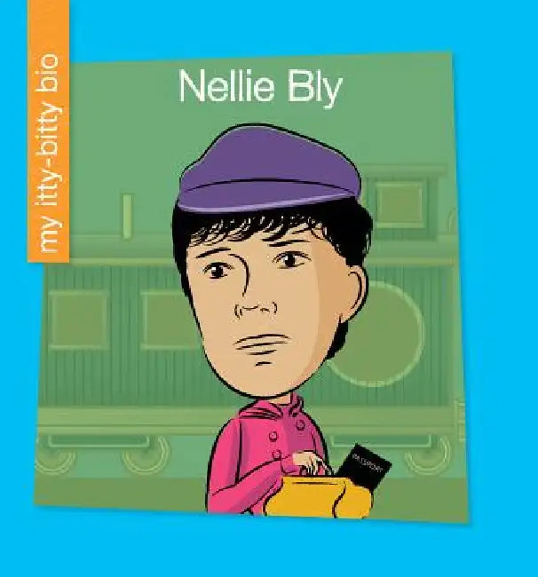Nellie Bly by Sara Spiller, Jeff Bane
