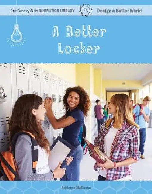 A Better Locker by Adrienne Matteson