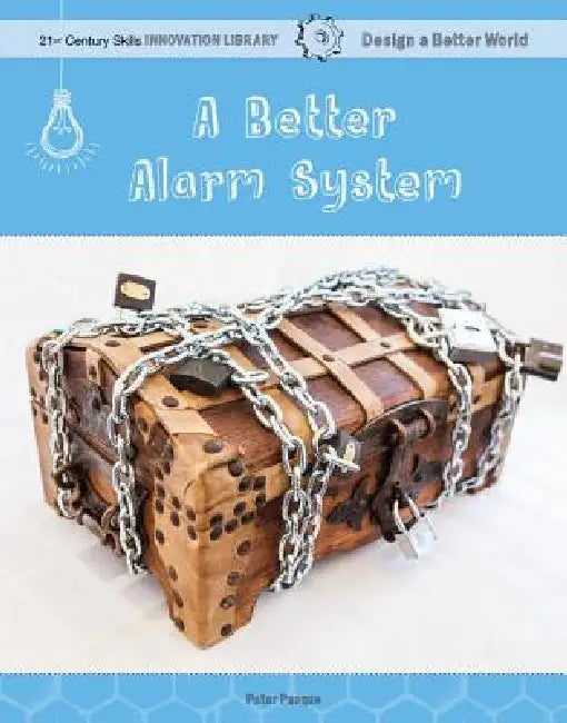 A Better Alarm System by Peter Pasque