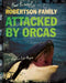 The Robertson Family: Attacked by Orcas by Virginia Loh-Hagan