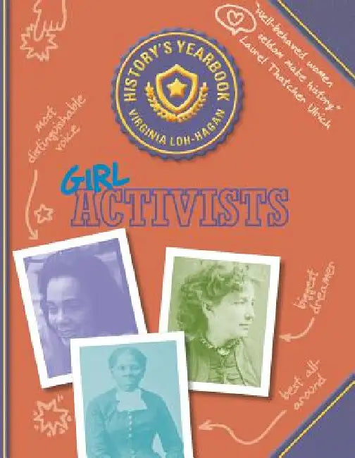 Girl Activists by Virginia Loh-Hagan