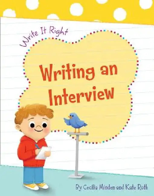 Writing an Interview by Cecilia Minden
