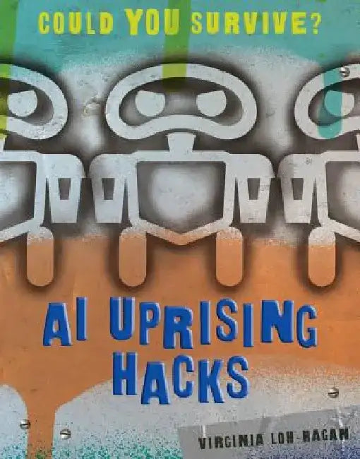 AI Uprising Hacks by Virginia Loh-Hagan