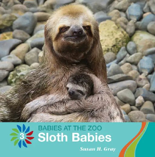 Sloth Babies by Susan H. Gray