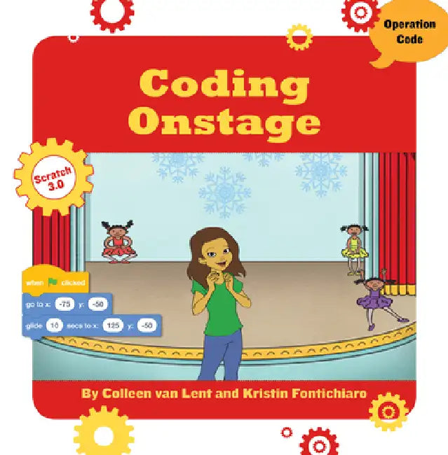 Coding Onstage by Kristin Fontichiaro, Colleen Van Lent