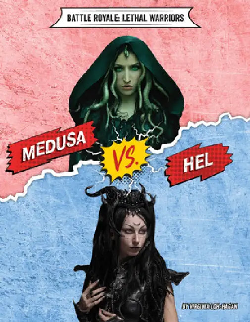 Medusa vs. Hel by Virginia Loh-Hagan