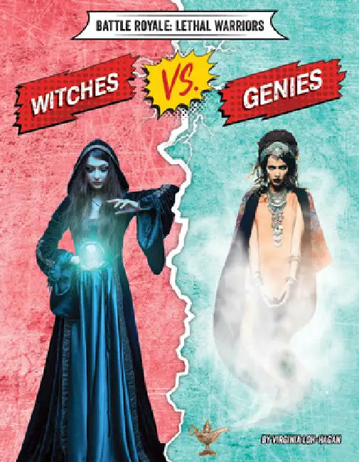 Witches vs. Genies by Virginia Loh-Hagan