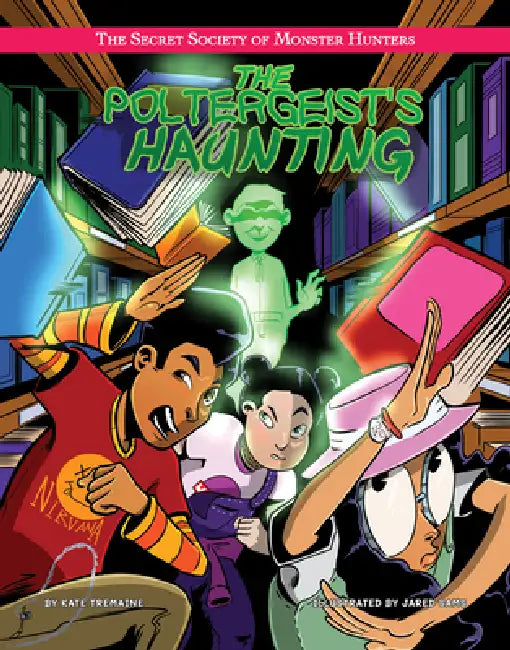 The Poltergeist's Haunting by Kate Tremaine, Jared Sams, Kevin Connolly