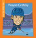 Wayne Gretzky by Meeg Pincus, Jeff Bane