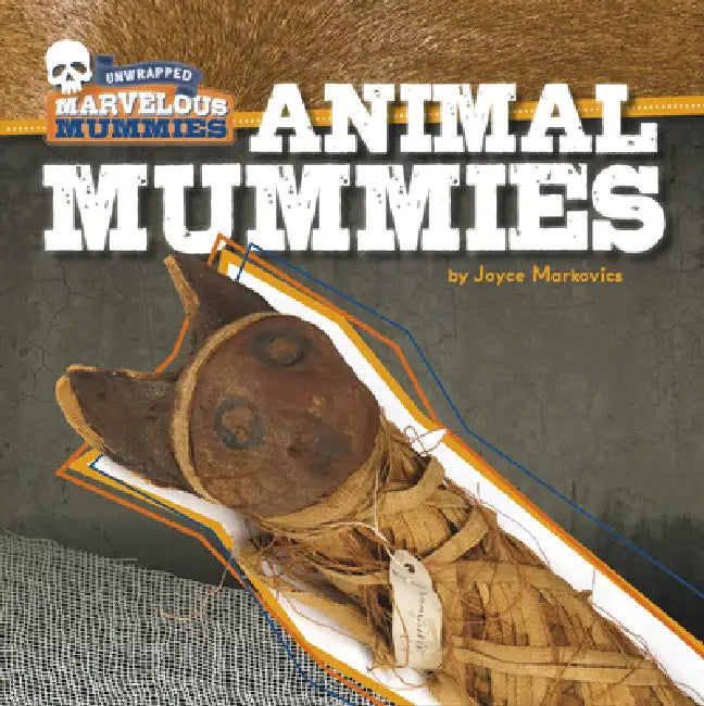 Animal Mummies by Joyce Markovics