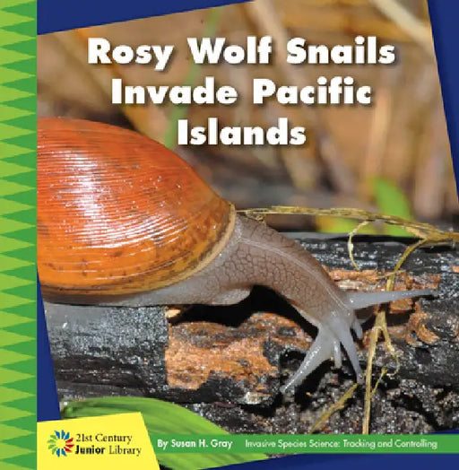 Rosy Wolf Snails Invade Pacific Islands by Susan H. Gray
