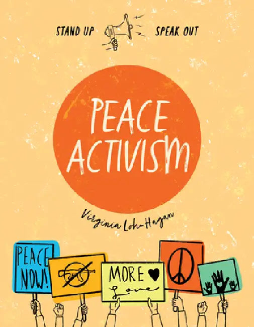 Peace Activism by Virginia Loh-Hagan