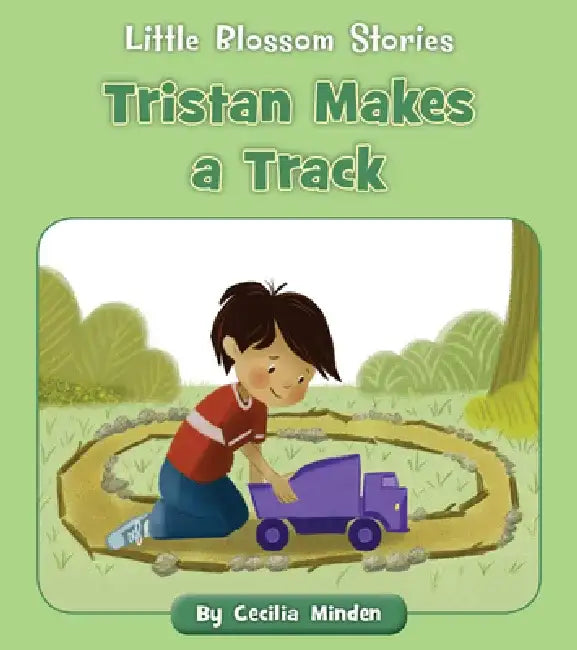 Tristan Makes a Track by Cecilia Minden