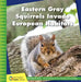 Eastern Gray Squirrels Invade European Habitats by Susan H. Gray