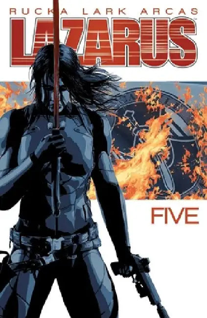 Lazarus, Volume 5 by Greg Rucka