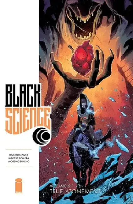 Black Science Volume 5: True Atonement by Rick Remender