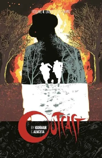 Outcast, Volume 4 by Robert Kirkman