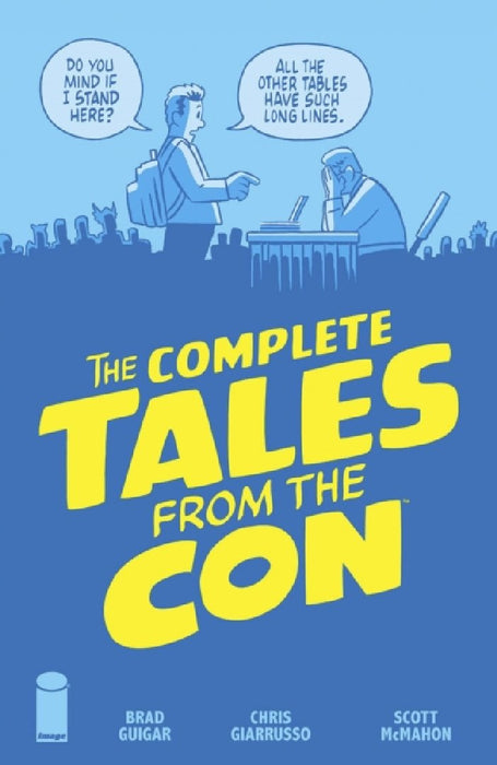 The Complete Tales from the Con by Brad Guigar