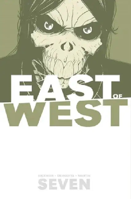 East of West, Volume 7 by Jonathan Hickman