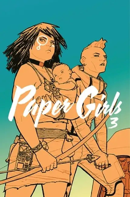 Paper Girls, Volume 3 by Brian K. Vaughan