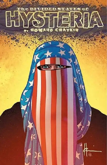 Divided States of Hysteria by Howard Chaykin