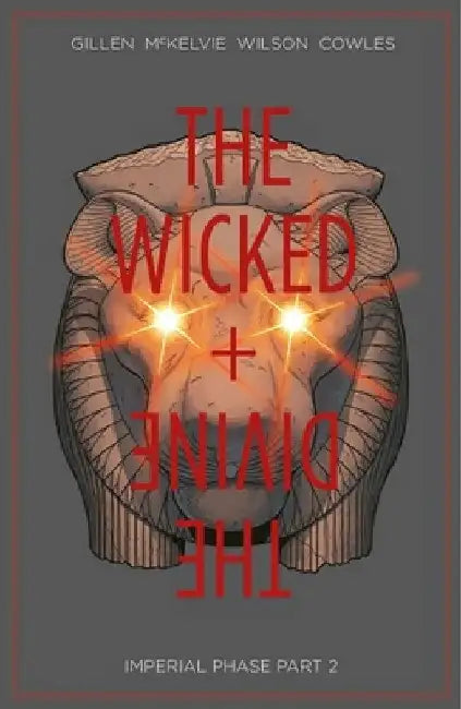 Wicked + the Divine Volume 6: Imperial Phase II by Kieron Gillen