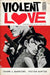 Violent Love Volume 2: Hearts on Fire by Nick Laird