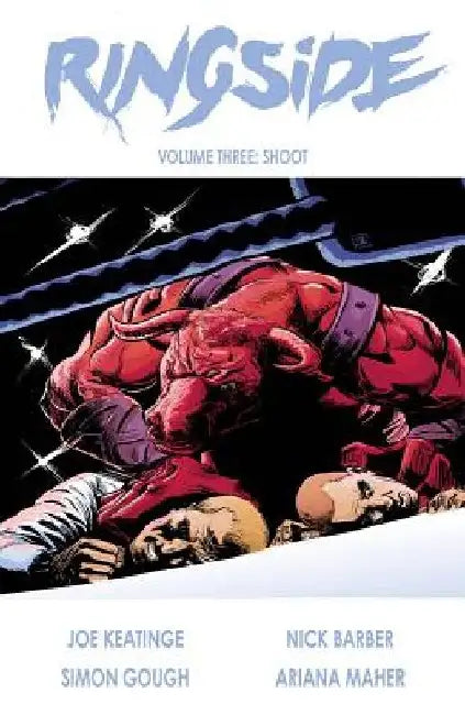 Ringside Volume 3: Shoot by Scott Poxon