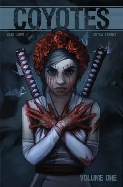 Coyotes Volume 1 by Sean Lewis