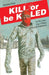 Kill or Be Killed Volume 4 by Ed Brubaker