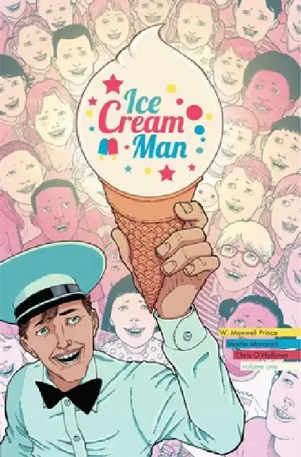 Ice Cream Man Volume 1: Rainbow Sprinkles by W. Maxwell Prince