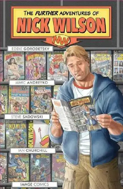The Further Adventures of Nick Wilson Volume 1 by Tony Bury