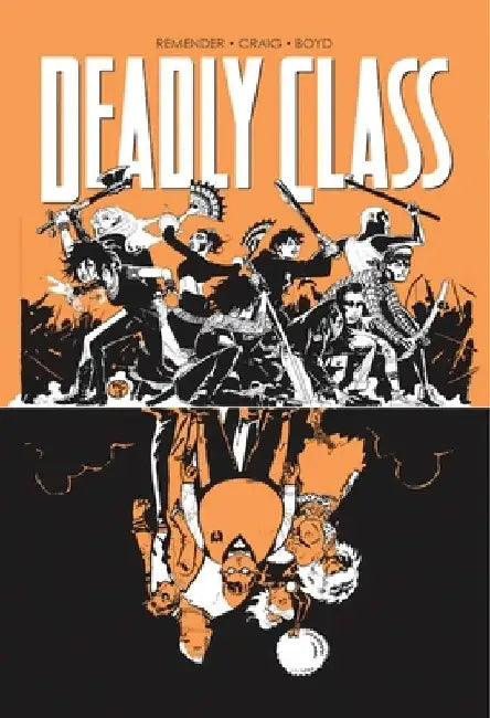 Deadly Class Volume 7: Love Like Blood by Rick Remender
