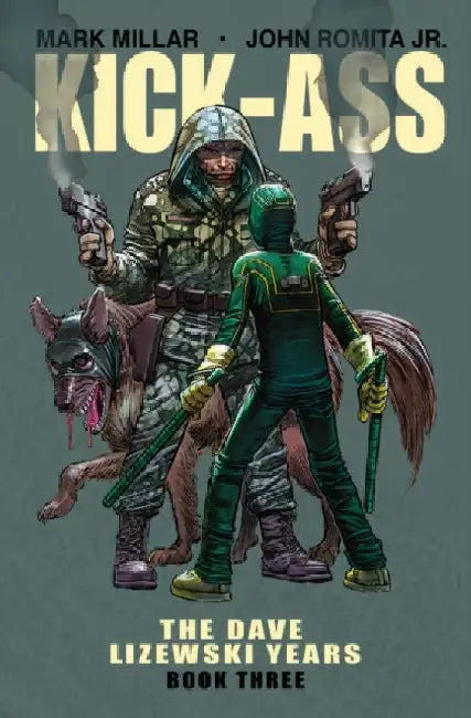 Kick-Ass: The Dave Lizewski Years Book Three by Mark Millar