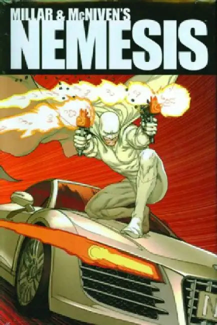 Millar & McNiven's Nemesis by Mark Millar