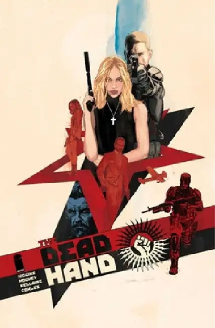 Dead Hand Volume 1: Cold War Relics by Kyle Higgins