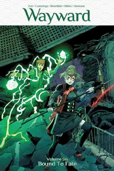 Wayward Volume 6: Bound to Fate by Jim Zub