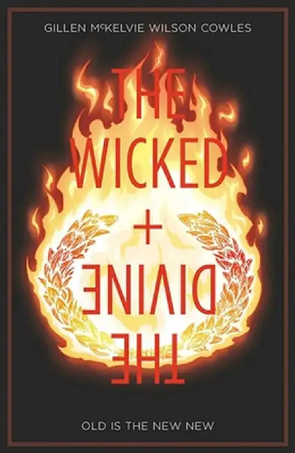 The Wicked + the Divine Volume 8: Old Is the New New by Kieron Gillen