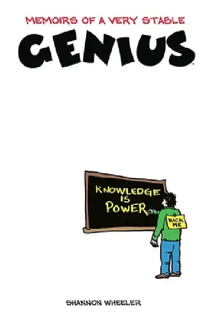 Memoirs of A Very Stable Genius by Shannon Wheeler